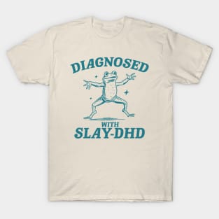 Diagnosed With Slay-DHD, Funny ADHD Shirt, Frog T Shirt, Dumb Y2k Shirt, Stupid Vintage Shirt, Mental Health Cartoon Tee, Silly Meme T-Shirt